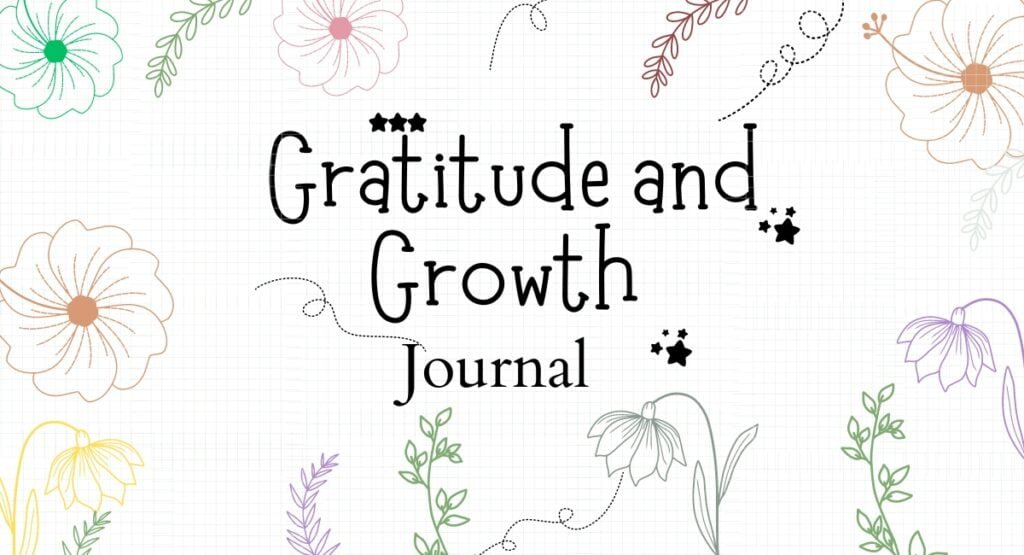 Well-Being Daily Gratitude and Growth Journal Well-Being Daily Gratitude and Growth Journal