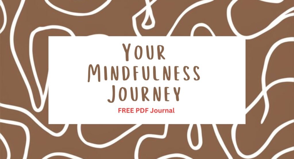 Mindfulness: Journal for Inner Peace Mindfulness: Journal for Inner Peace