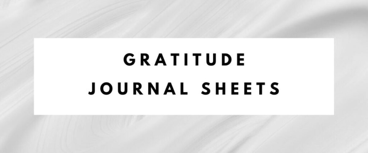 Gratitude Journal Sheets