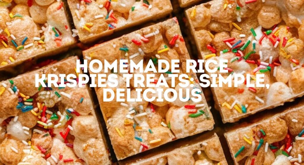 Homemade Rice Krispies Treats: Simple, Delicious Homemade Rice Krispies Treats: Simple, Delicious