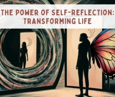 The Power of Self-Reflection: Transforming Life