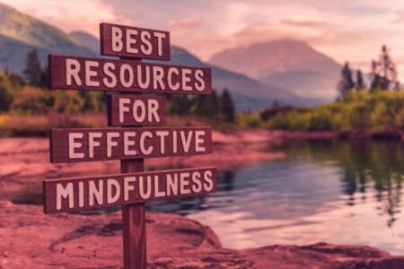 Best Resources for Effective Mindfulness