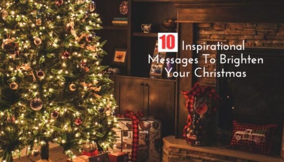 10 Inspirational Messages To Brighten Your Christmas