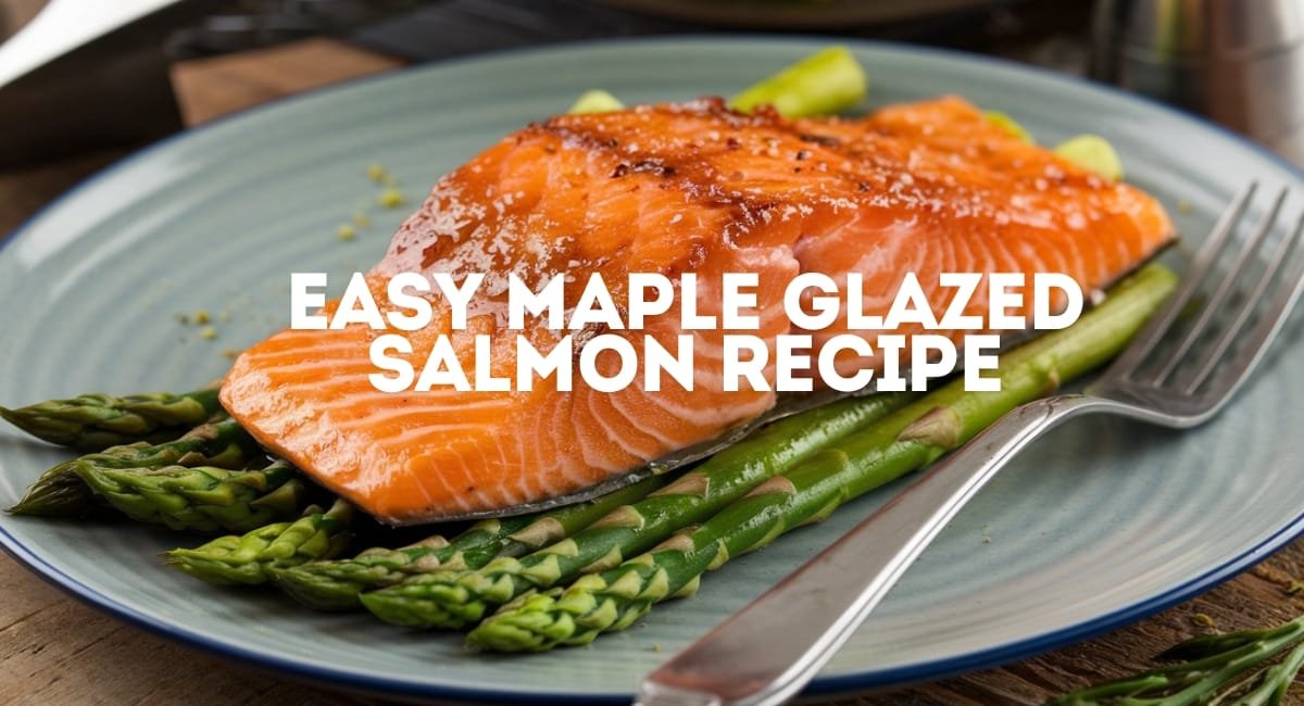 Easy Maple Glazed Salmon Recipe: Sweet & Savory Delight Easy Maple Glazed Salmon Recipe: Sweet & Savory Delight