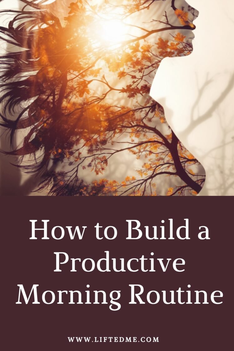 Build Morning Routine Transform Your Day: How to Build a Productive Morning Routine